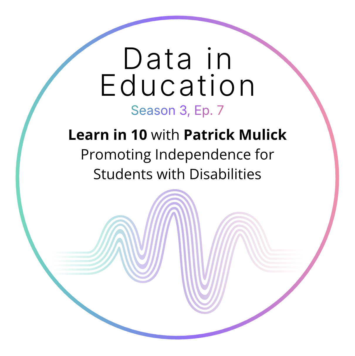 Promoting Independence for Students with Disabilities