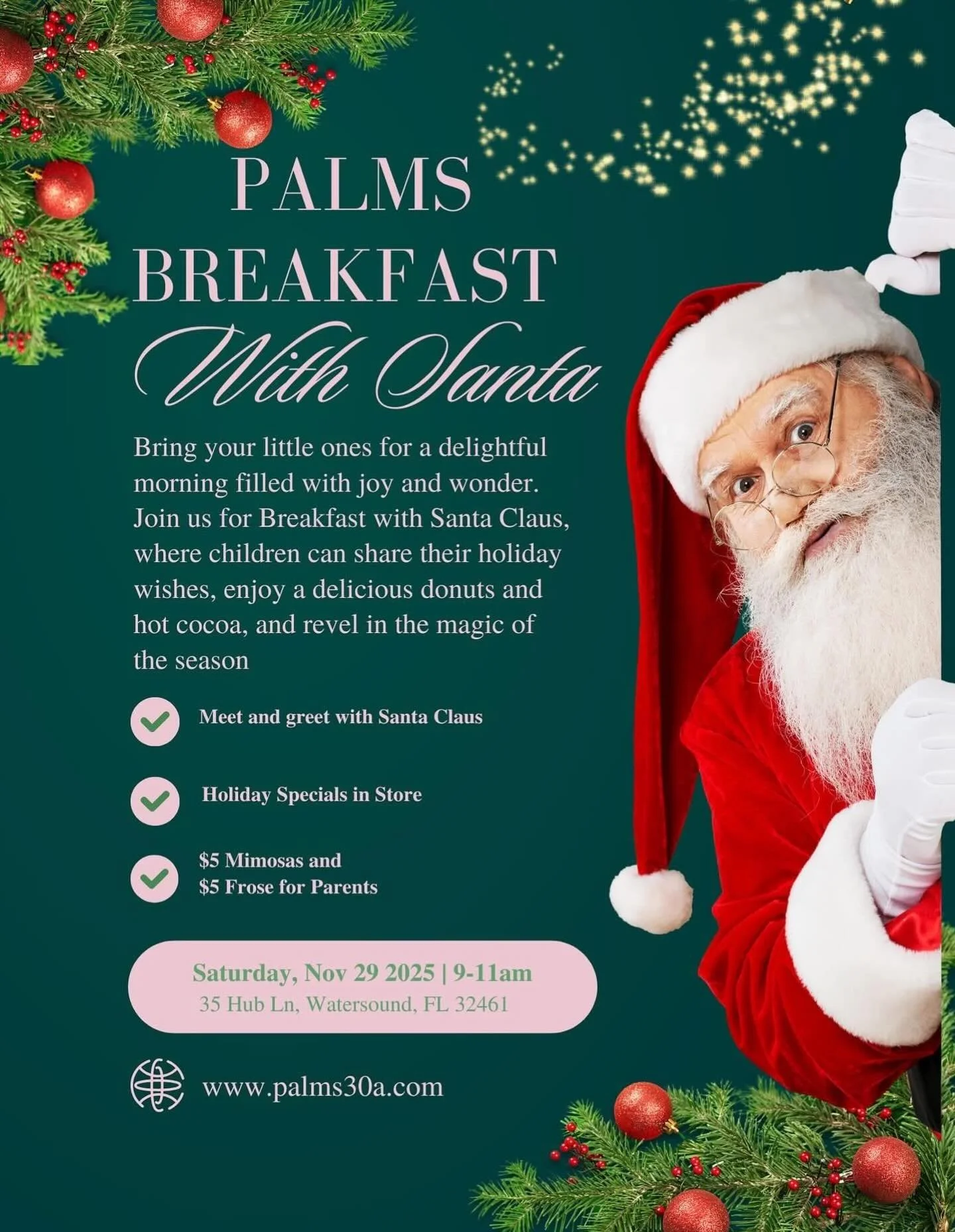 Breakfast with Santa 9am-11am @palms30a Saturday at 35 Hub Lane.
