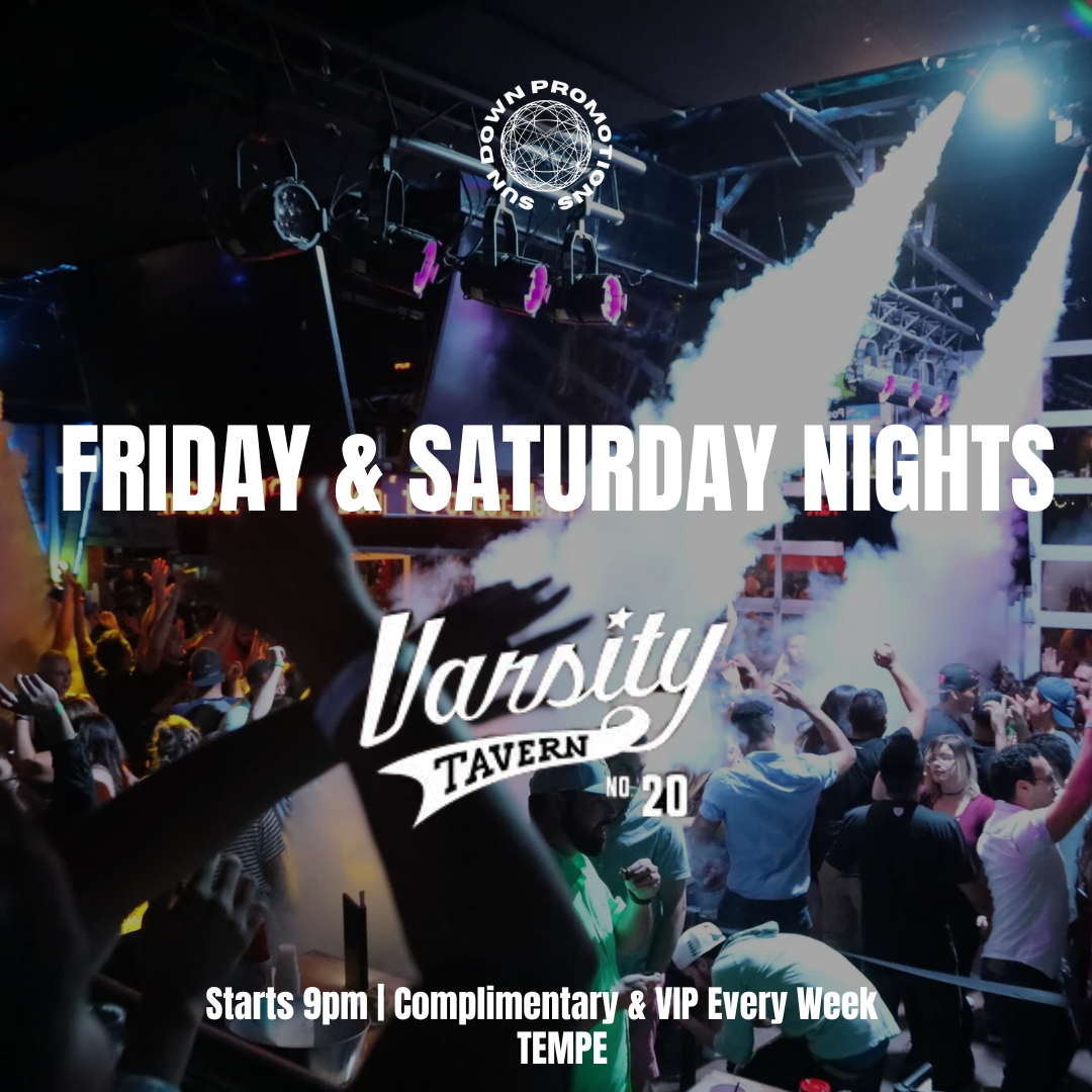 A crowded nightclub dance floor with people dancing and a DJ booth with smoke effects and lighting in the background. Promotional text overlay advertising Friday and Saturday nights at Varsity Tavern in Tempe, starting at 9 pm, with complimentary and VIP options.