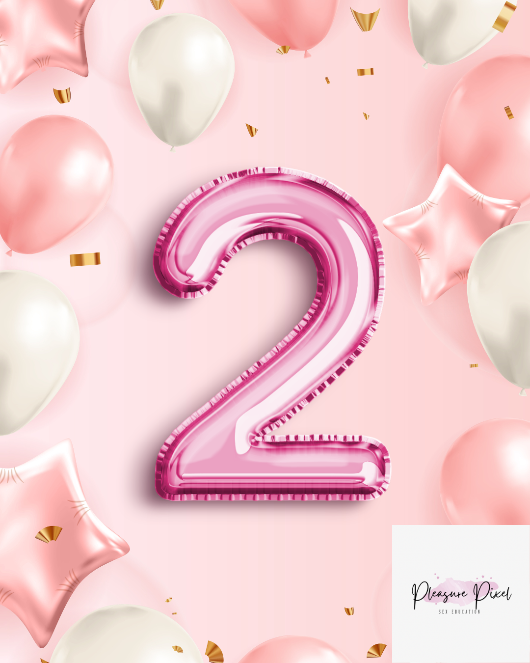 Pink celebratory background with balloons and confetti, featuring a metallic pink number two in the centre and the Pleasure Pixel logo in the bottom corner.