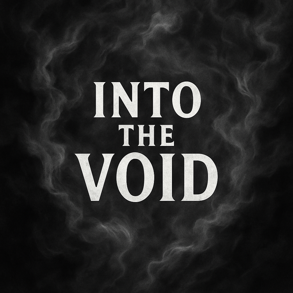 Into The Void