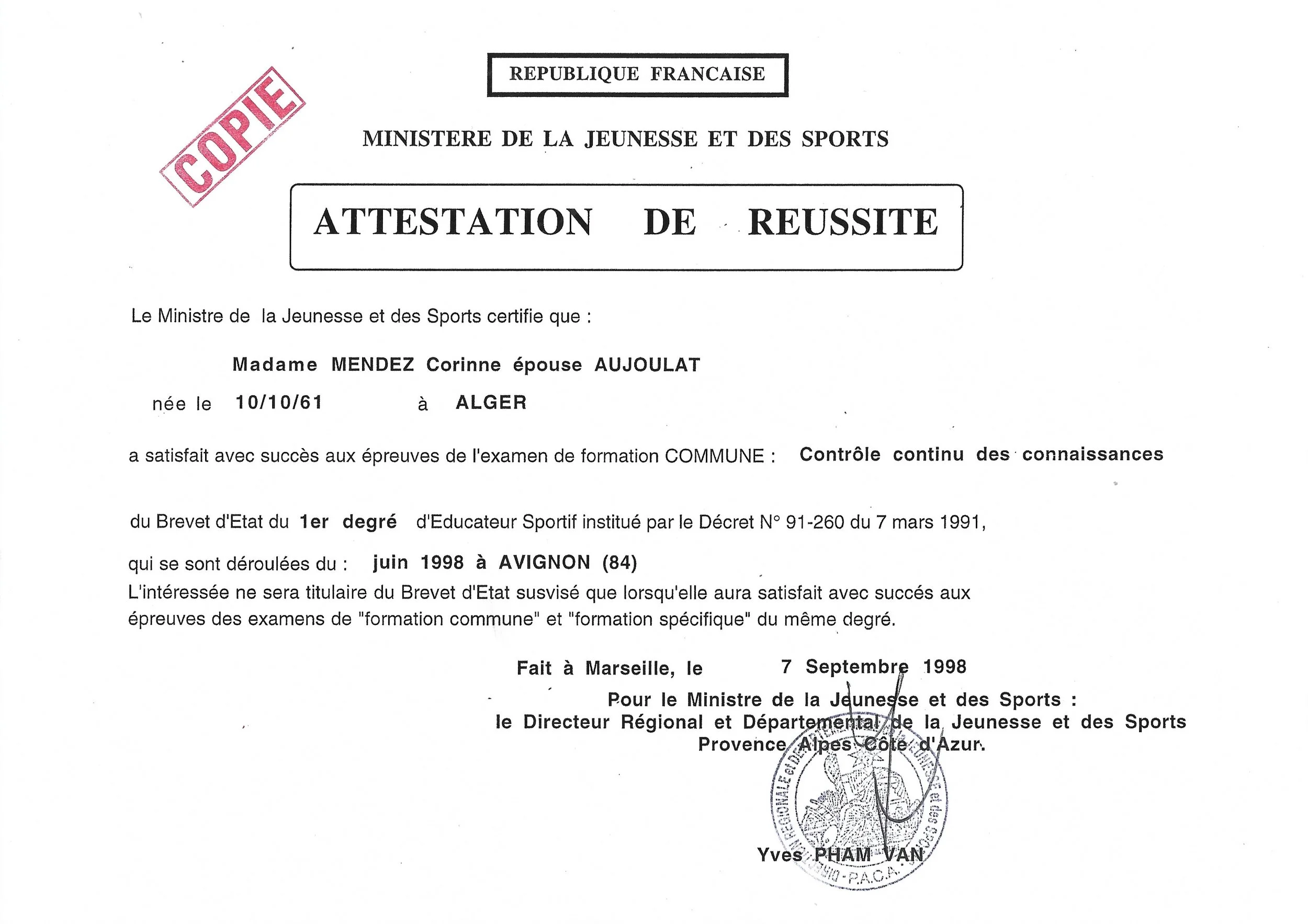 Juin 1998 / Attestation de réussite Brevet d'État Éducateur Sportif . Ministère de la Jeunesse et des Sports. Mention "copie"