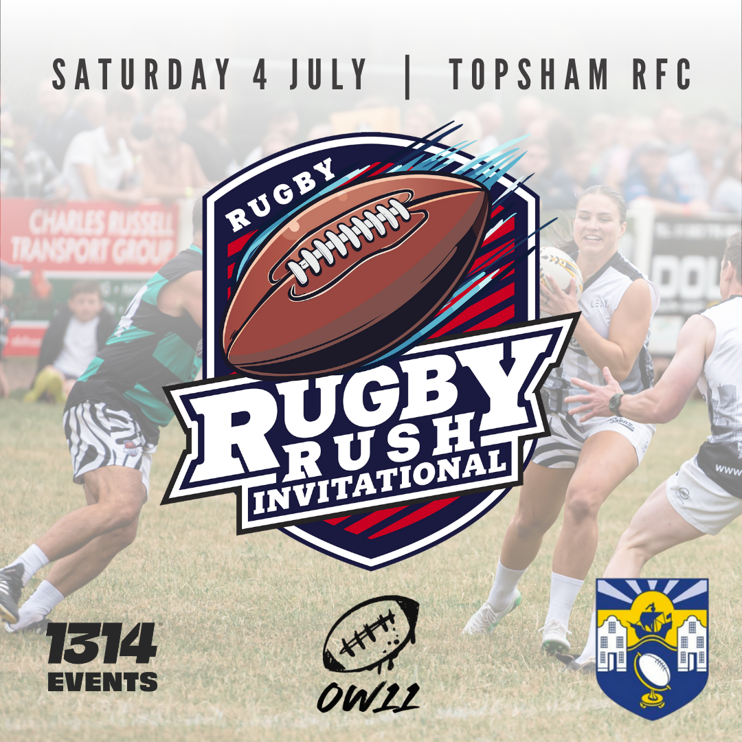 An image showing action from Rugby Rush overlaid with the event logo, date and location - Saturday 4 July at Topsham RFC