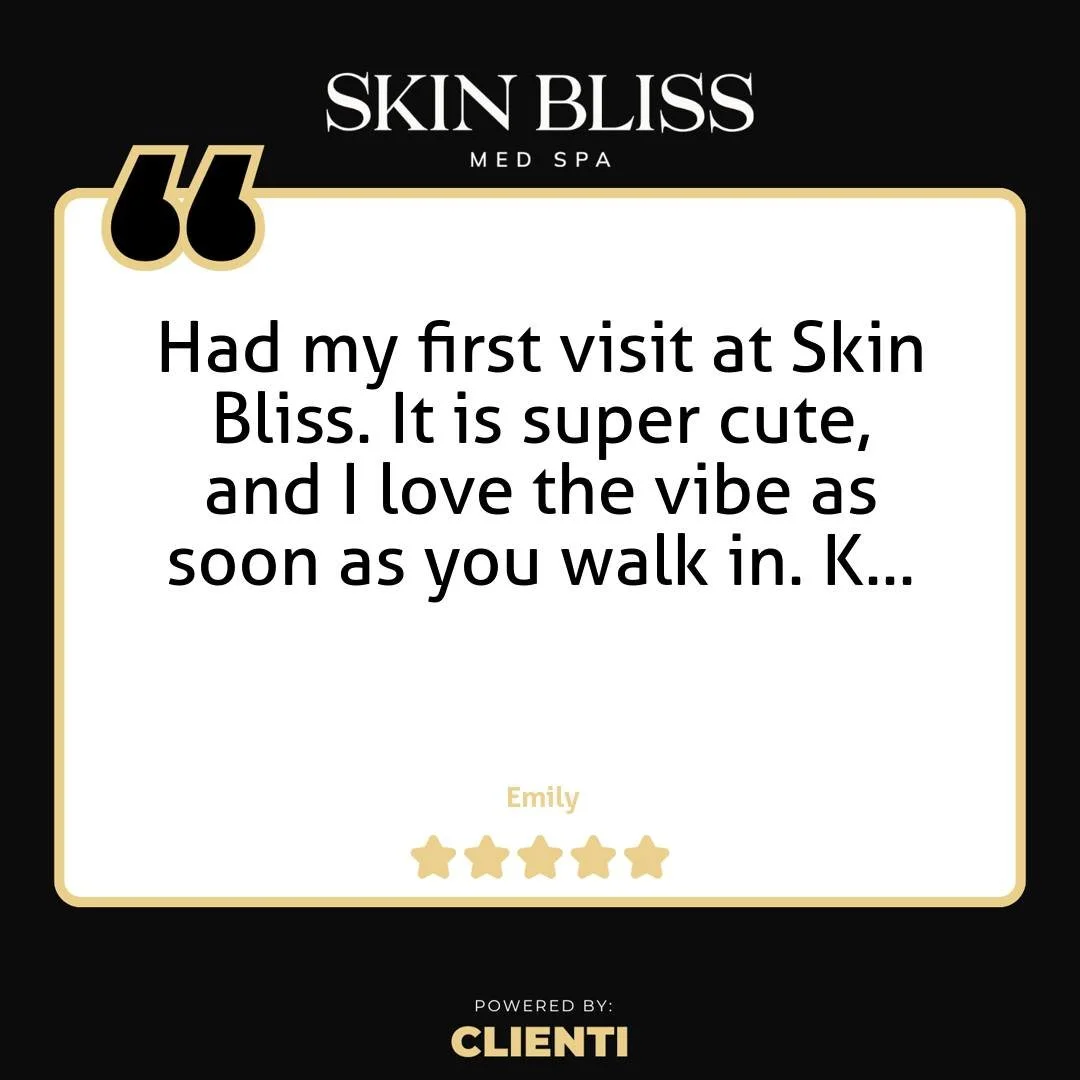 Thank you Emily for the 5-Star Google Review: "Had my first visit at Skin Bliss. It is super cute, and I love the vibe as soon as you walk in. Kinsley was amazing! I will be booking with her all the time! Such a great experience all around. If y