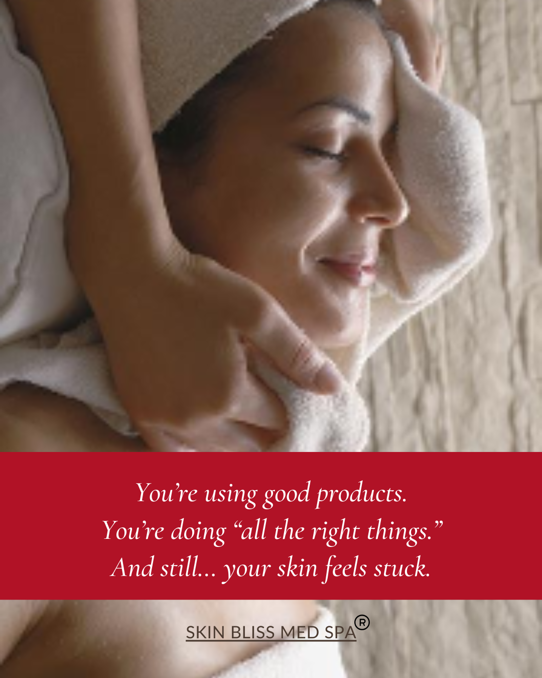 Why Your Skin Care Isn’t Working (Even If It’s Good)