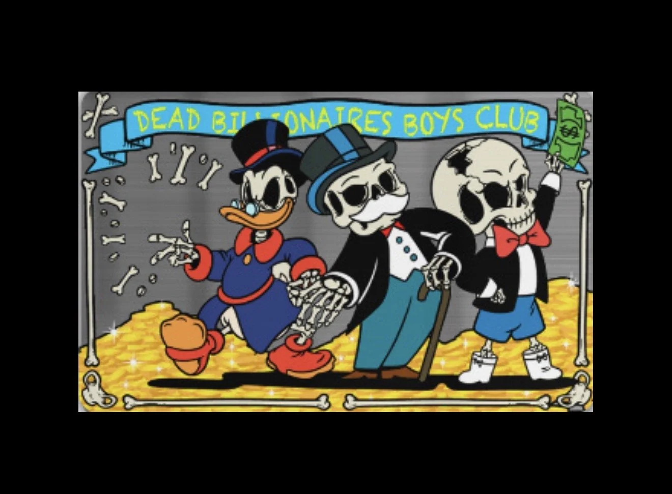 Skeletons dressed as wealthy boys with a banner that reads 'Dead Billionaires Boys Club,' surrounded by gold coins.