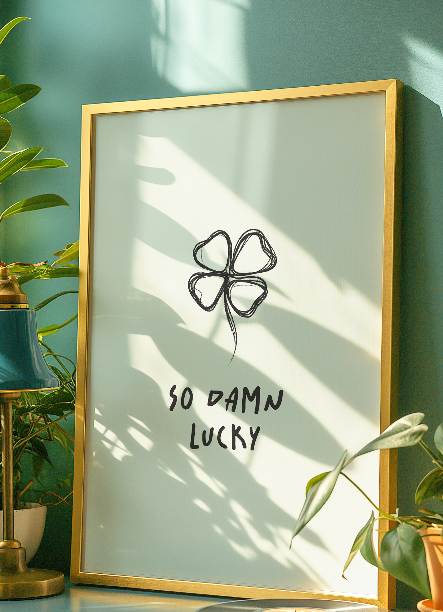 "SO DAMN LUCKY" POSTER
