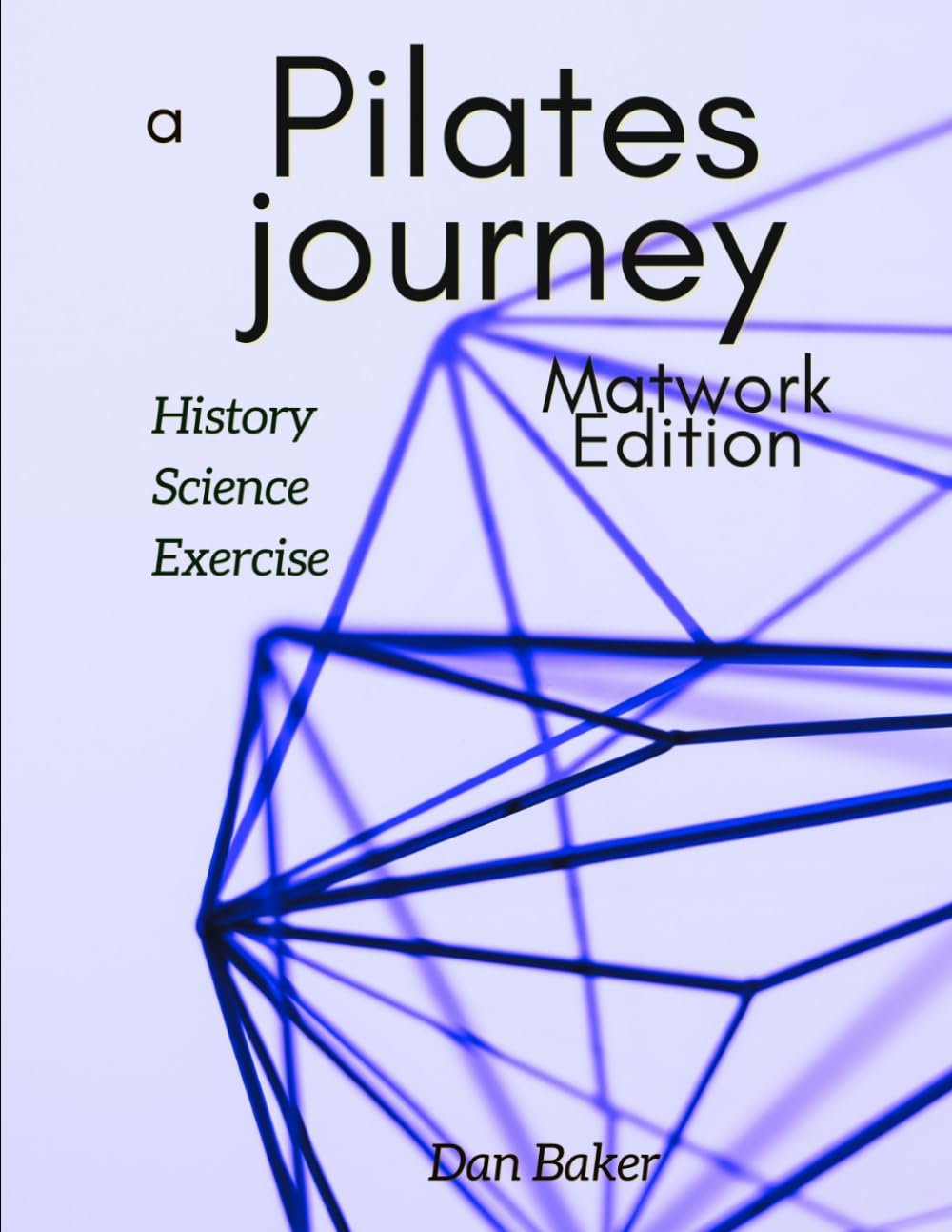 A Pilates Journey - Matwork Edition