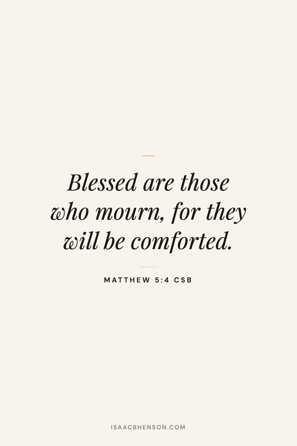 Cream scripture graphic with Matthew 5:4: Blessed are those who mourn, for they will be comforted