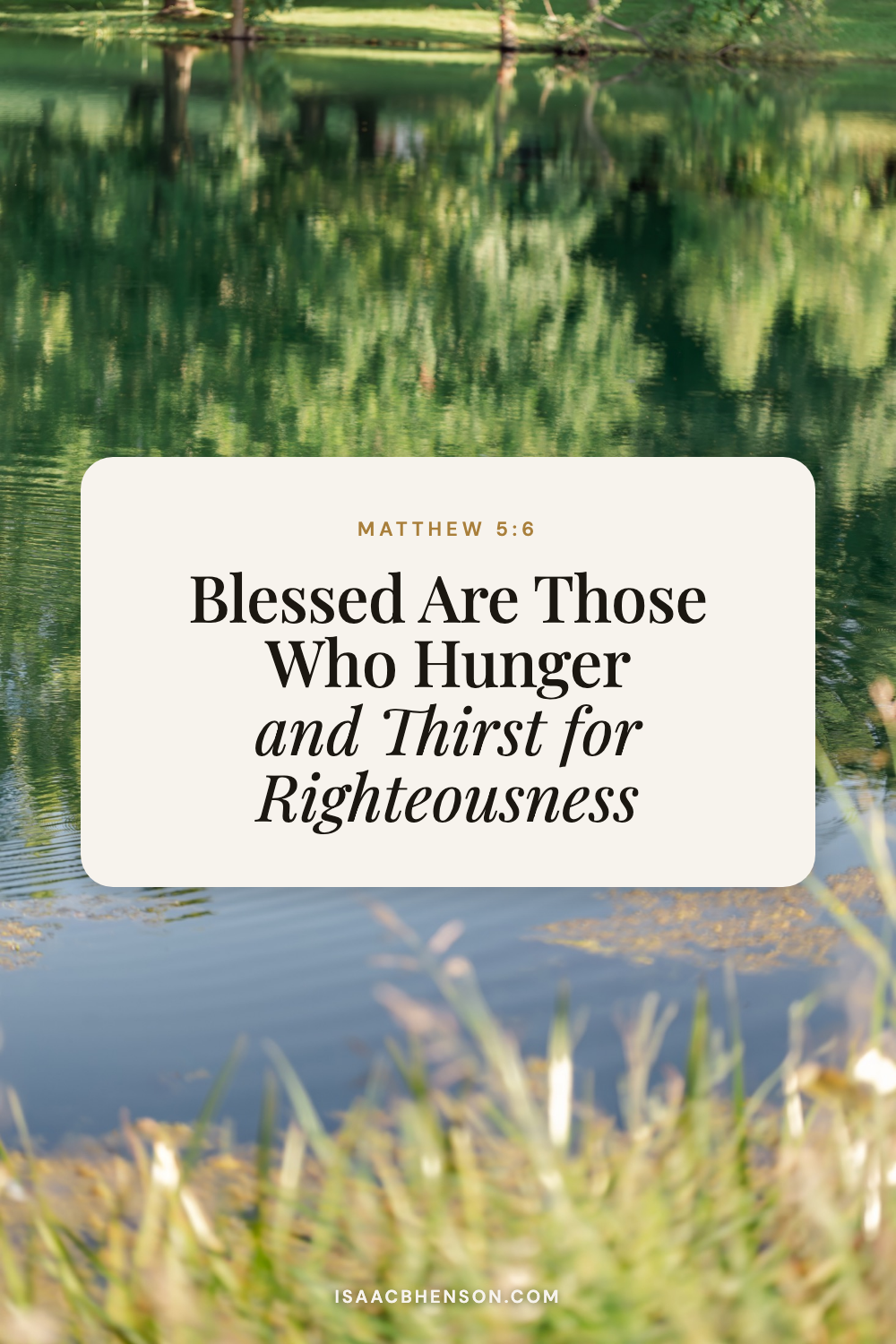 Blessed Are Those Who Hunger and Thirst for Righteousness: Matthew 5:6