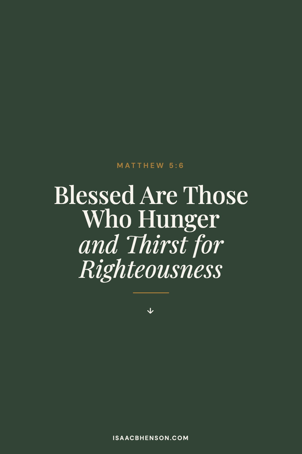 A green and cream Bible study graphic for Matthew 5:6 about hungering and thirsting for righteousness.