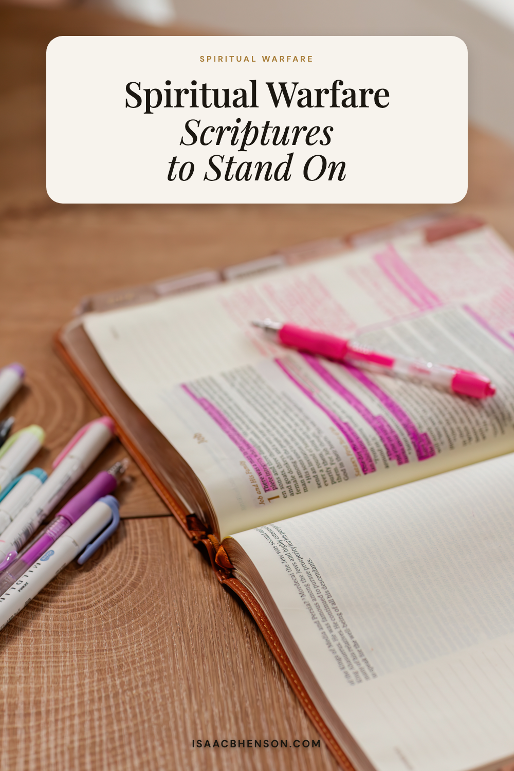 Open Bible with highlighted passages and the words Spiritual Warfare Scriptures to Stand On