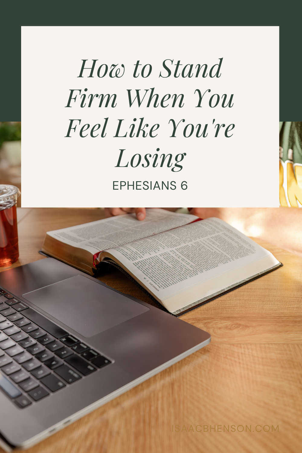 How to stand firm when you feel like you're losing — Pinterest pin for the armor of God in Ephesians 6