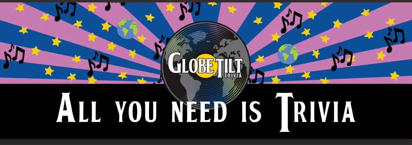 Trivia Fridays w/GlobeTilt Trivia