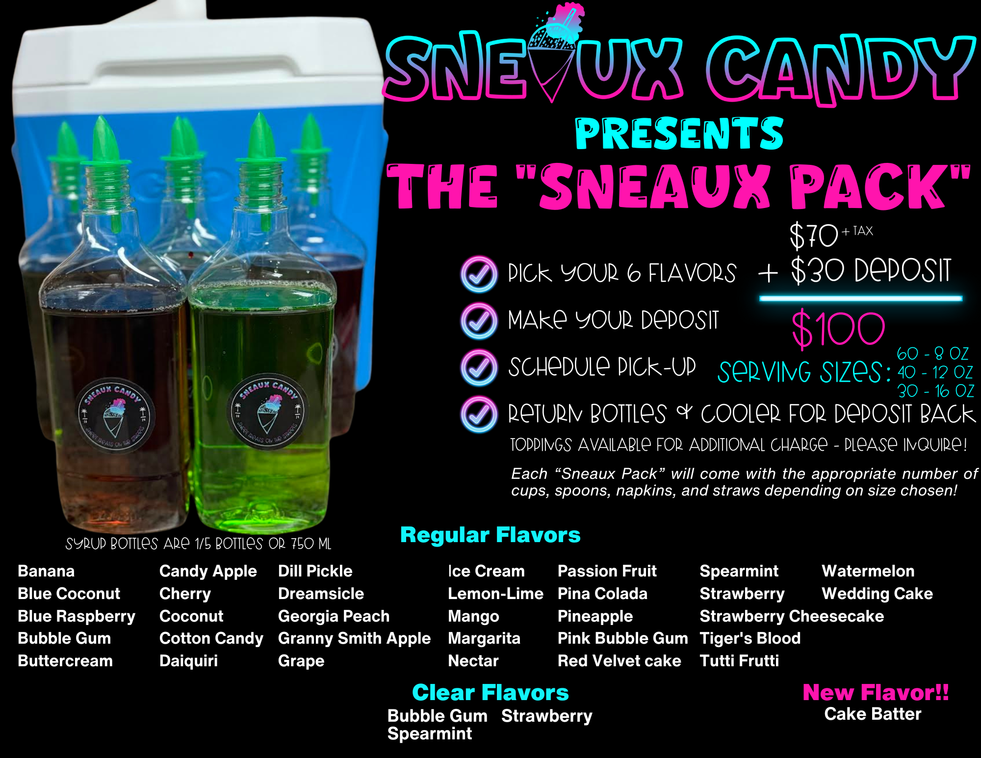 Promotional sign for Sneqx Candy's Sneaux Pack, showing syrups in bottles with green caps, and a blue cooler. Text details the pricing, flavors, and ordering process, with list of regular and clear flavors, and a new flavor, Cake Batter.