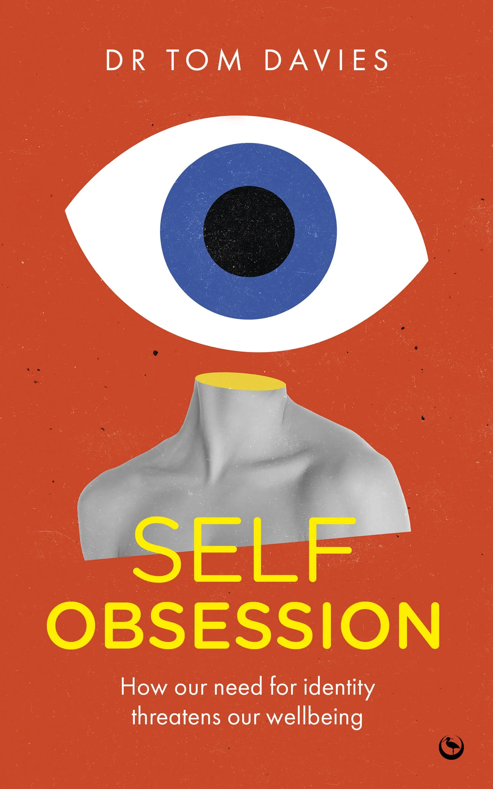 Self-obsession — Dr Tom Davies