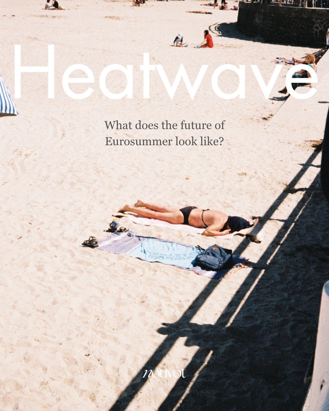 We&rsquo;ve officially hit peak Eurosummer, so what's the plan for the future?

Behind the glossy campaigns of sun and sea lies a sweaty, inconvenient truth: we're overheating, seeking alternatives and the image of summer we're selling is melting awa