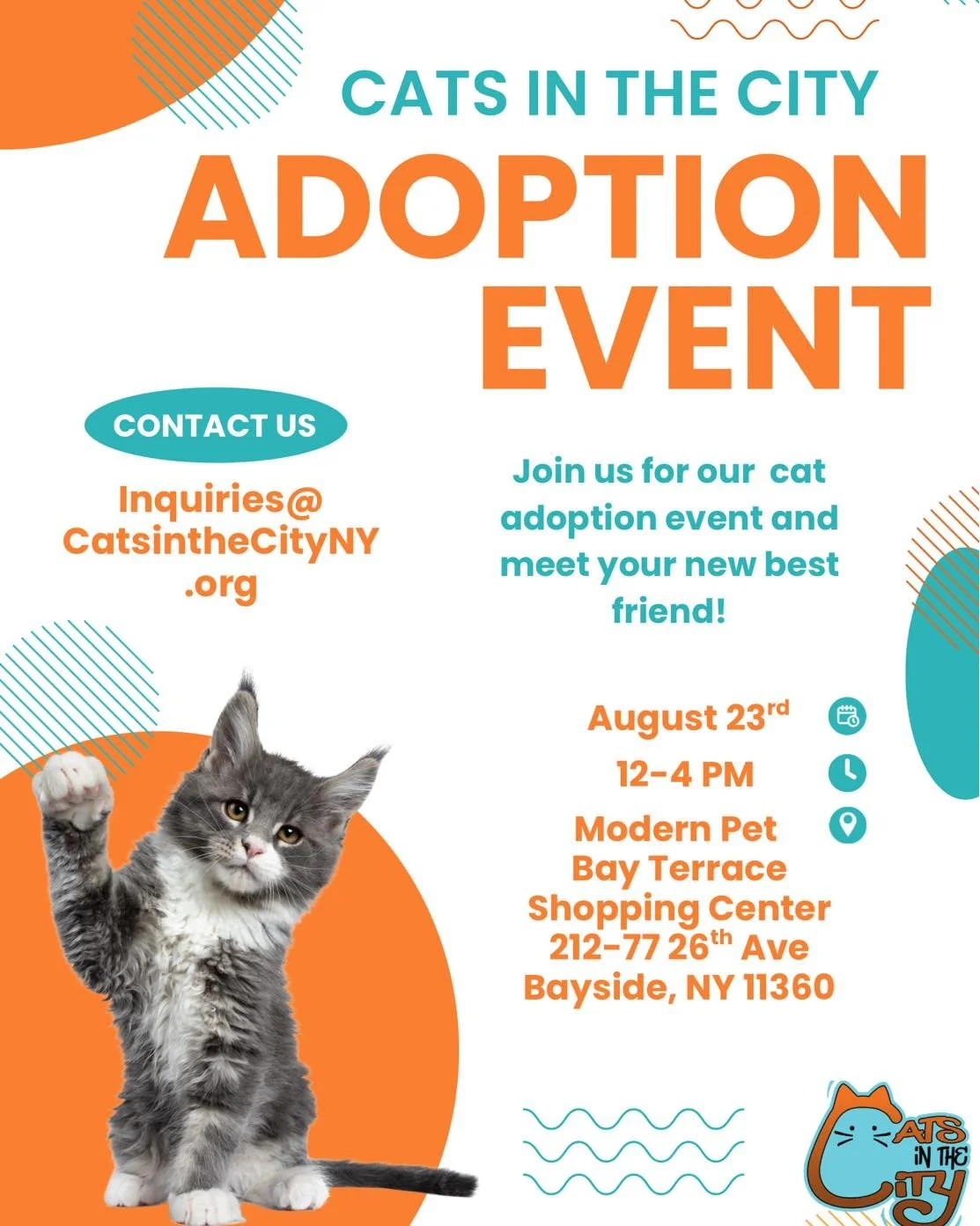 🐾 Ready to meet your new best friend? Join us for the Cats in the City Adoption Event 🐱💕 on August 23rd, 12&ndash;4 PM at Modern Pet, Bay Terrace Shopping Center, Bayside NY.

Come meet adorable kitties ready to steal your heart and find their for