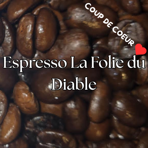 Espresso La Folie du Diable
