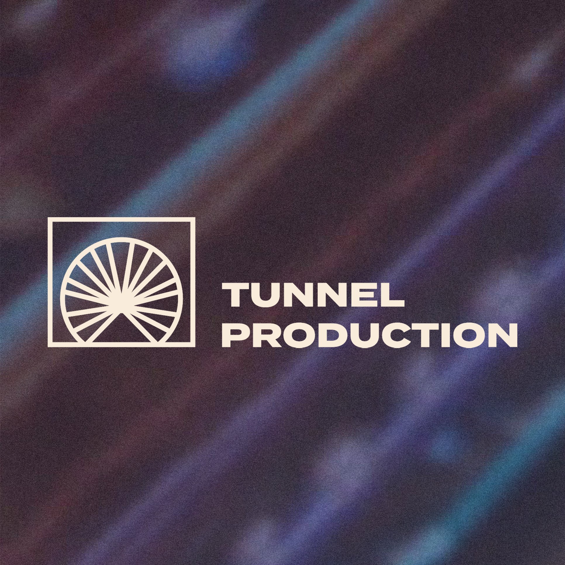 Tunnel Production