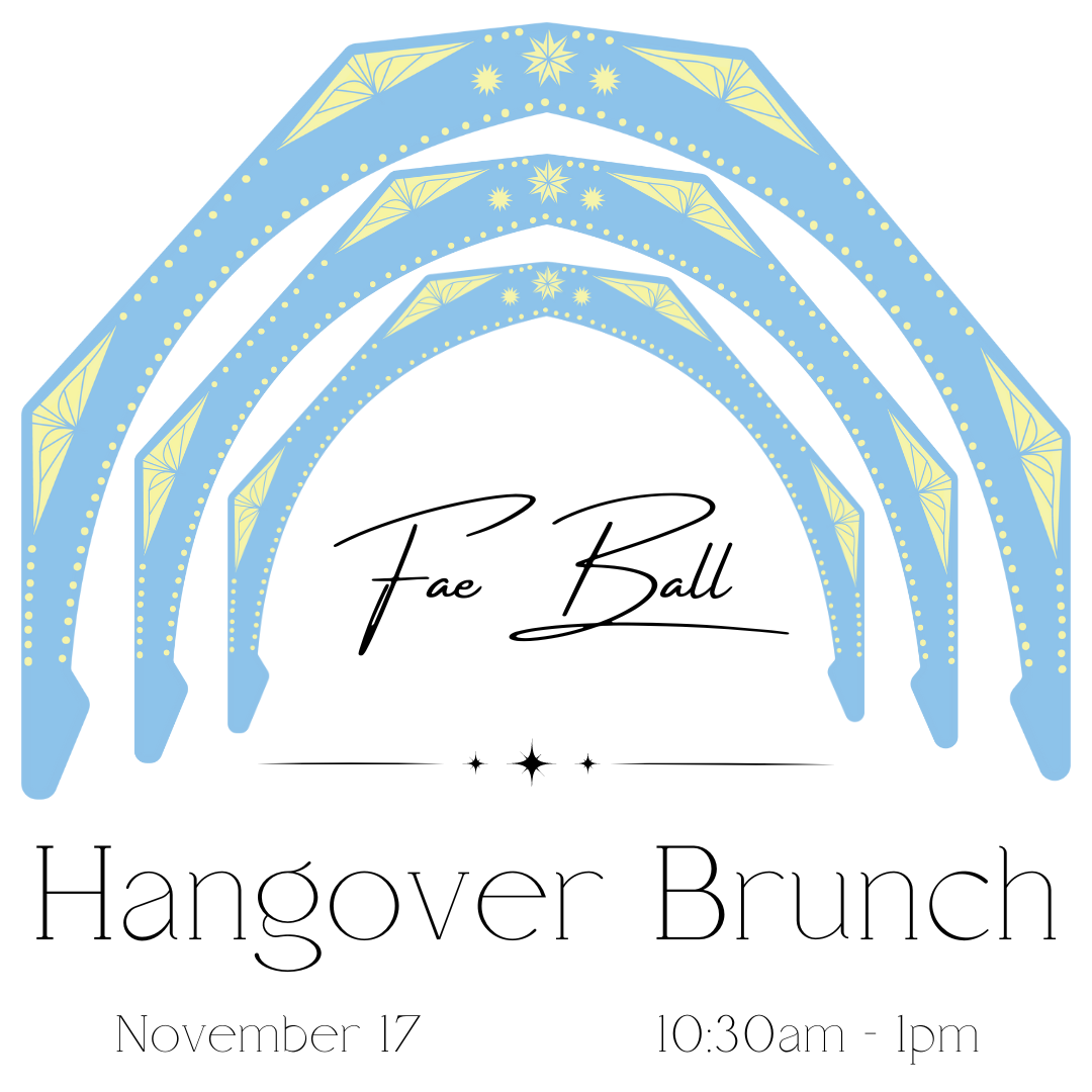 Fae Ball Hangover Brunch