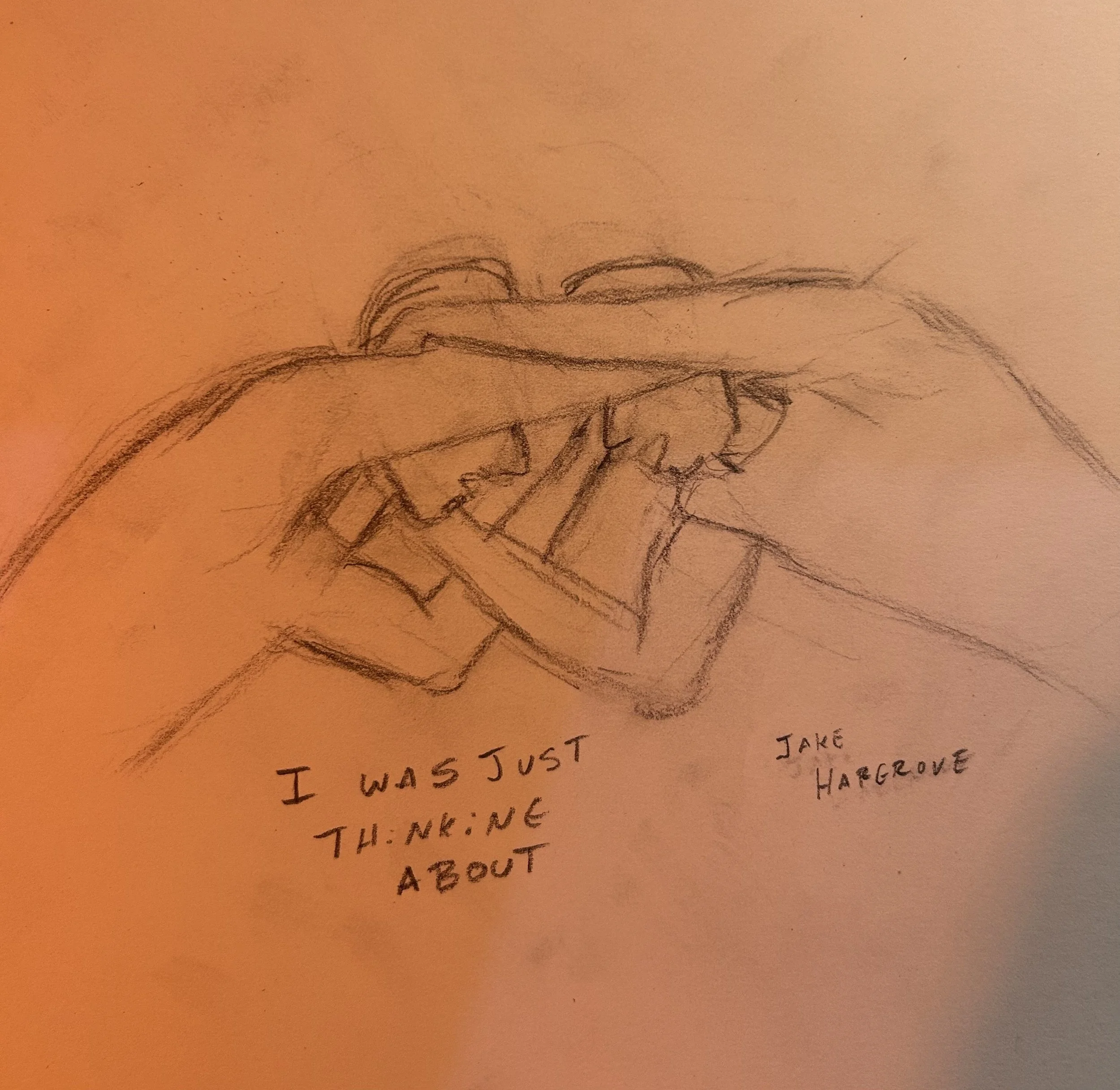 Recording: I Was Just Thinking About 