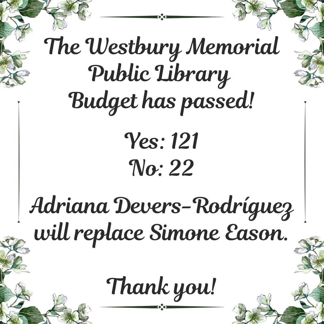The Westbury Memorial Public Library Budget has passed! .jpg