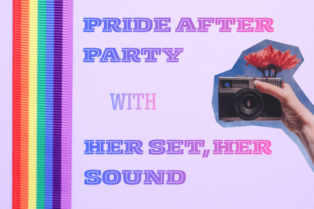Pride After Party w/ Her Set, Her Sound