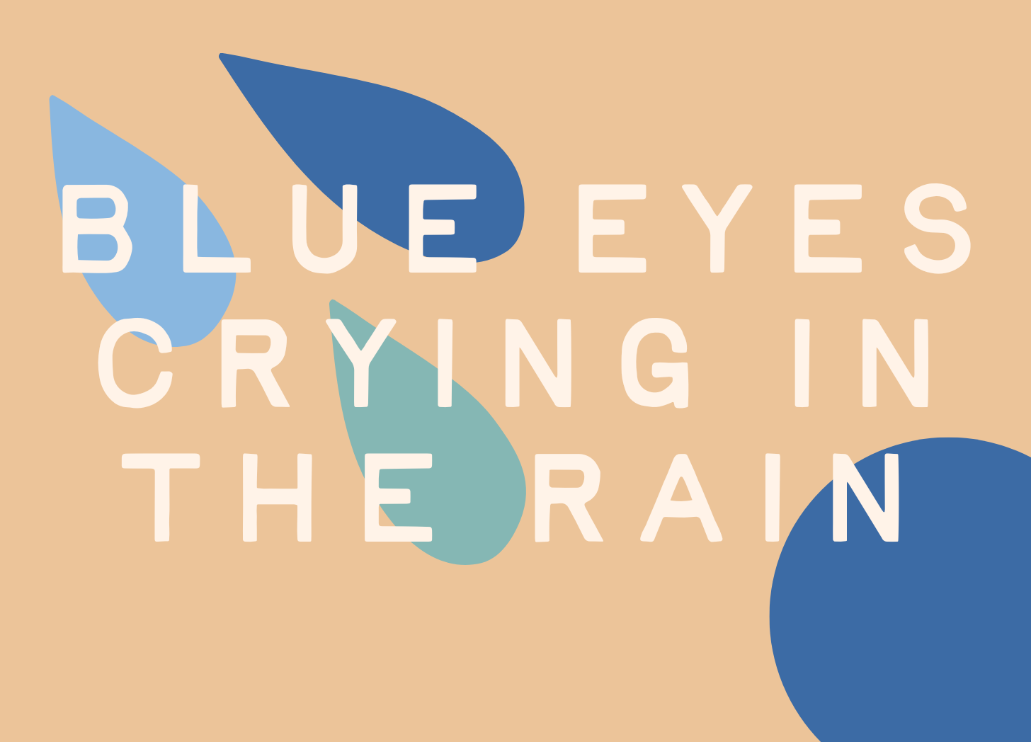 Blue Eyes Crying in the Rain