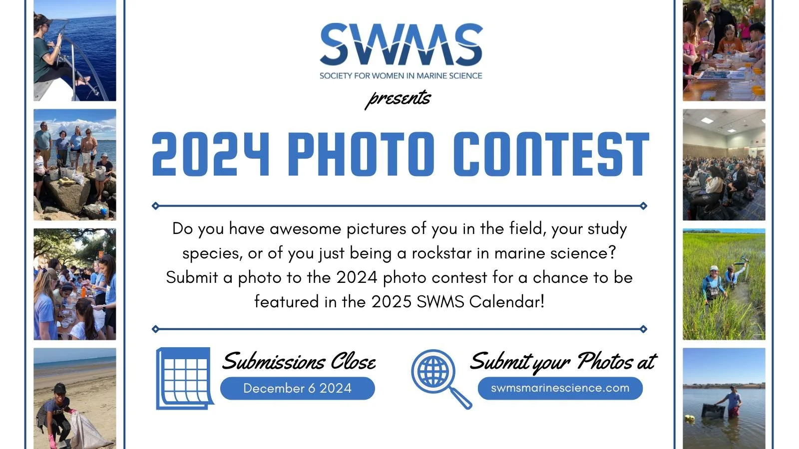 We are so excited to announce our next science-art themed contest - the 2024 SWMS Photo contest! We want to make a SWMS 2025 calendar and we want to feature you and your awesome photos of your science, you doing science, or just cool places you've be