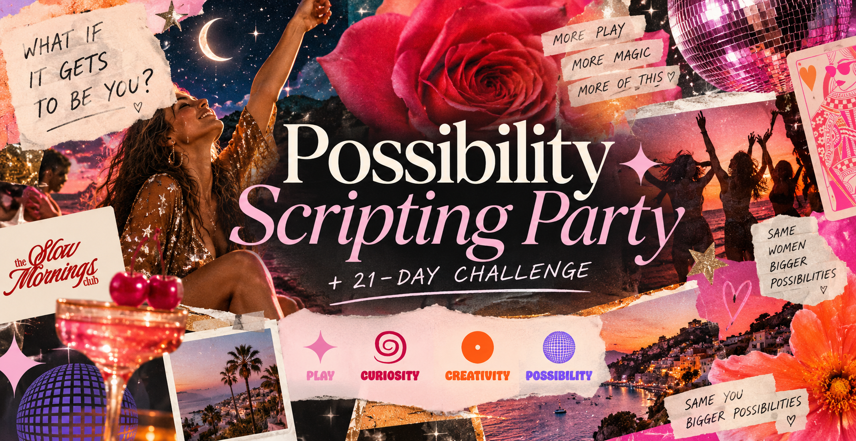 Possibility Scripting Party + 21-Day Why Not Me? Challenge