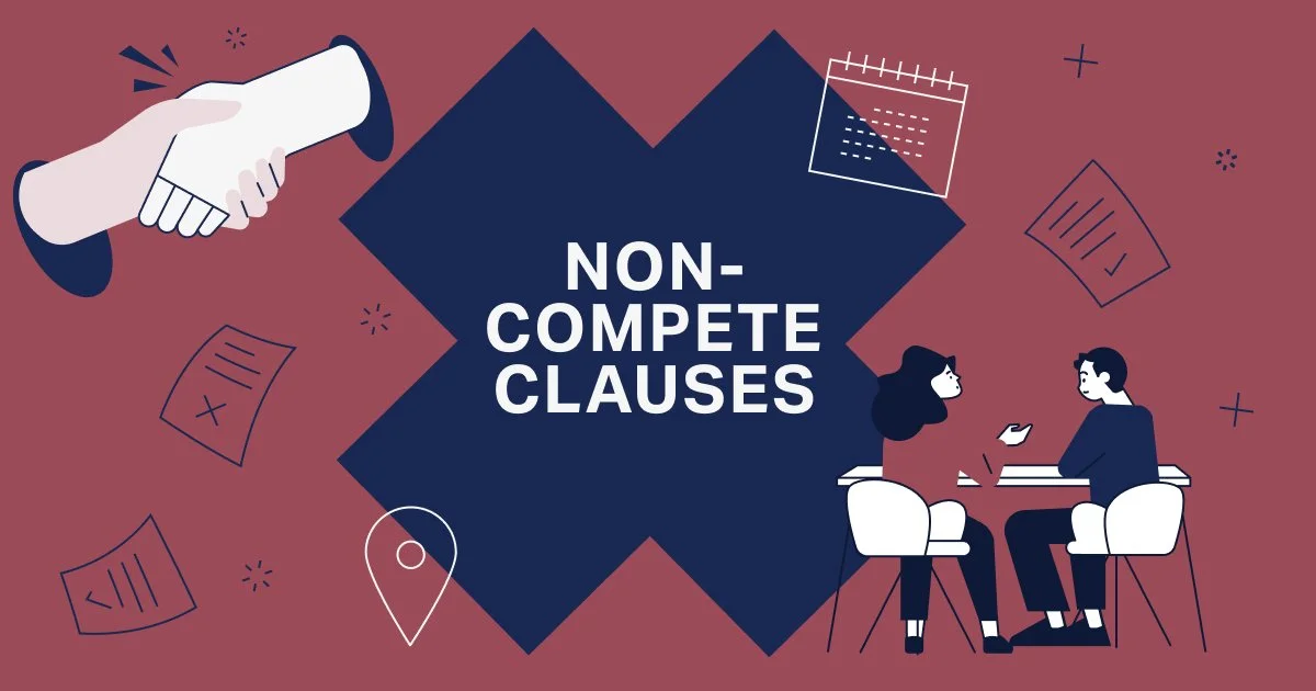 Non-Compete Clauses: What’s Reasonable?