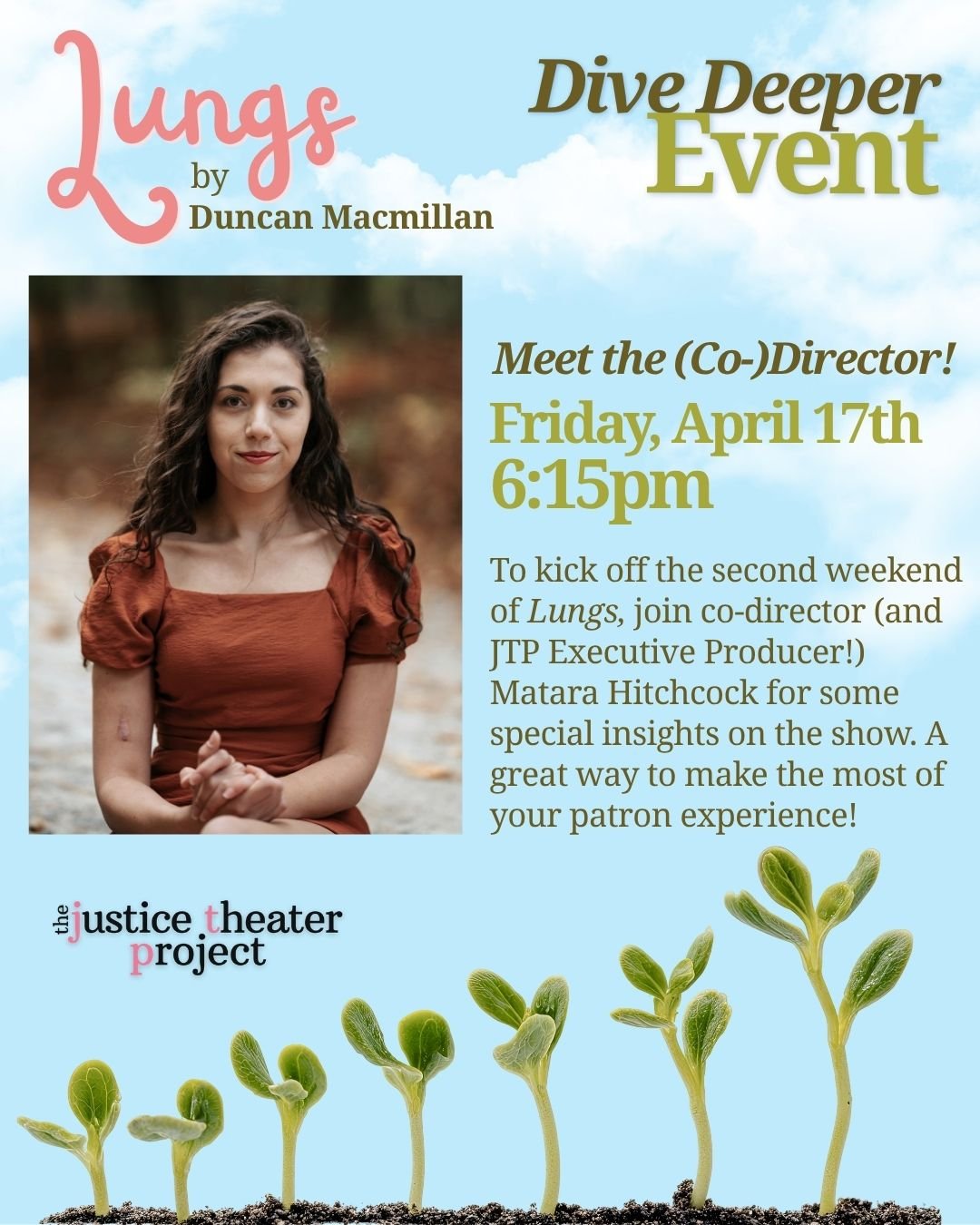 Two more events coming up during this weekend's run of LUNGS!

Hear from the show's CO-Director and JTP Executive Producer Matara Hitchcock on Friday at 6:15pm to get the backstage scoop on the production.

Likewise, stick around after this Sunday's 