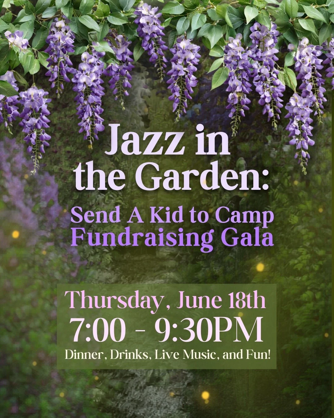 Introducing Jazz in the Garden: Send A Kid to Camp Fundraising Gala!

On June 18th, join us for a sparkly evening of live music and games, a fully catered dinner and custom cocktails, the culmination of our silent auction, vocal performances, and at 