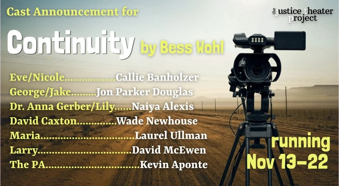 🎥CAST ANNOUNCEMENT🎥

The Justice Theater Project is excited to announce the cast for "Continuity" by Bess Wohl. Congratulations to all, and a big thank you to everyone who came out and auditioned!

"Continuity" runs November 13t