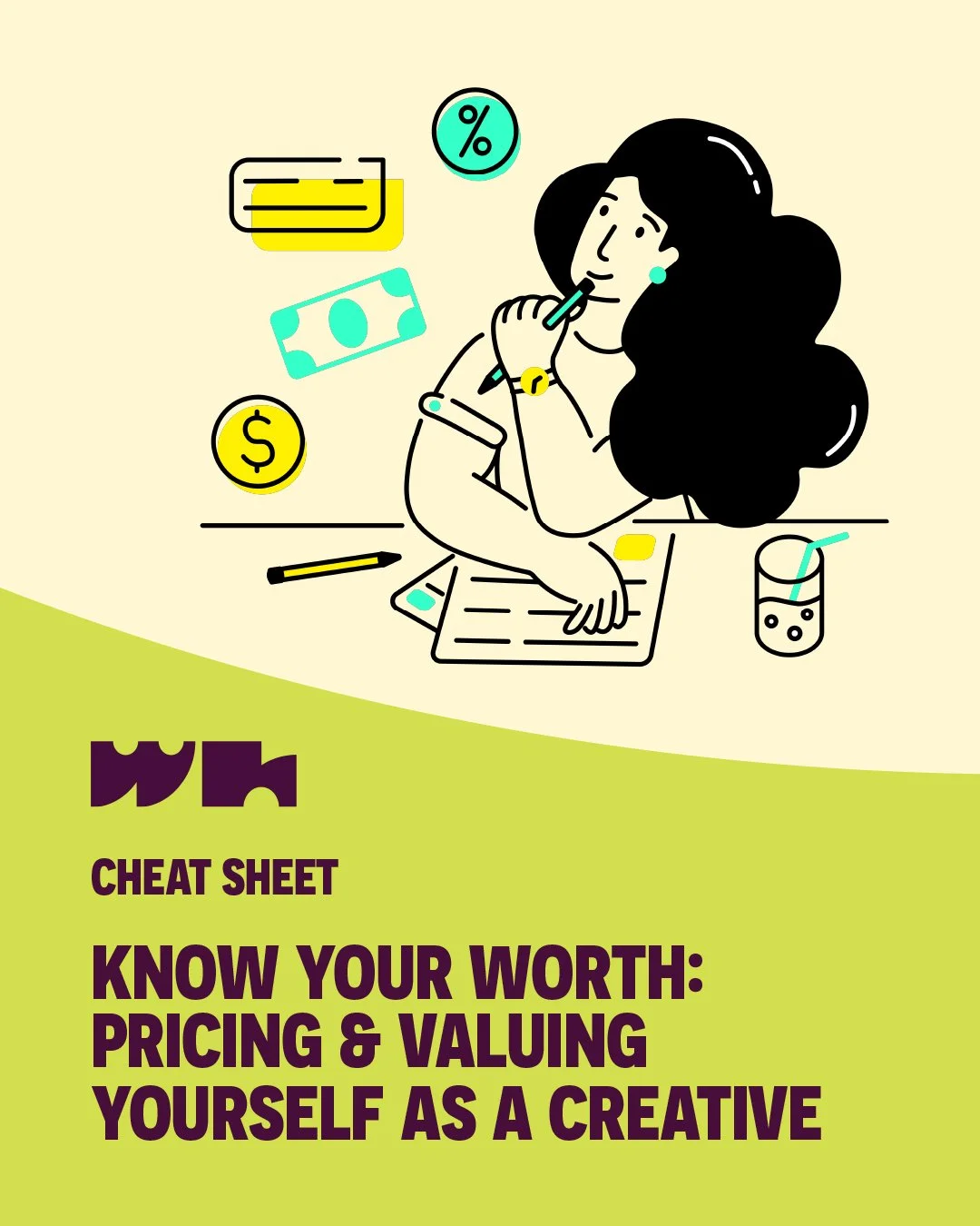 &ldquo;How much does it cost?&rdquo; It's more than a simple question. When it comes to pricing your work, it&rsquo;s not just about your product or service, but also the time, creative intuition and expertise that goes into it. 

In this cheat sheet