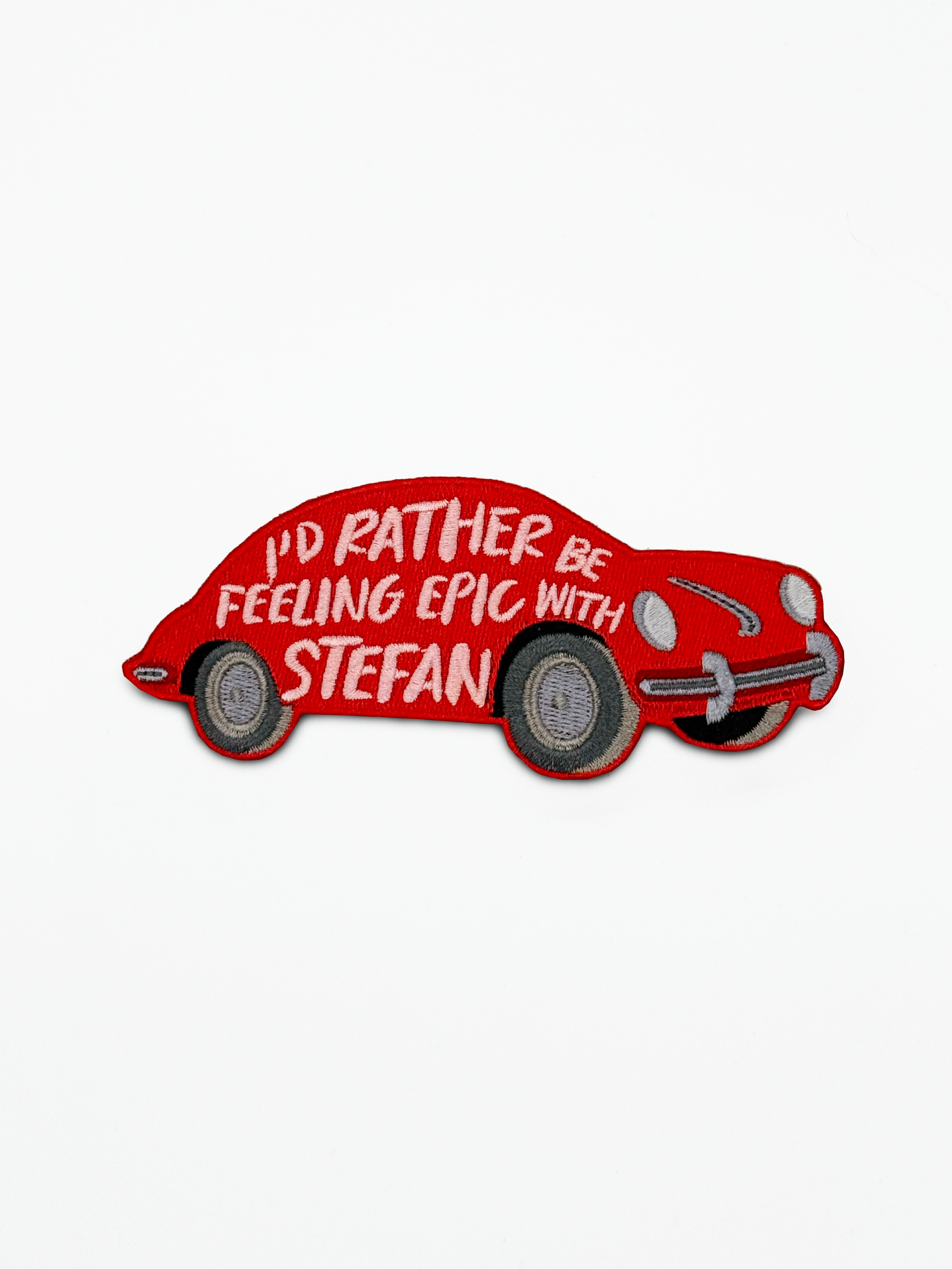 “I’d rather be feeling epic with Stefan” Embroidered Patch