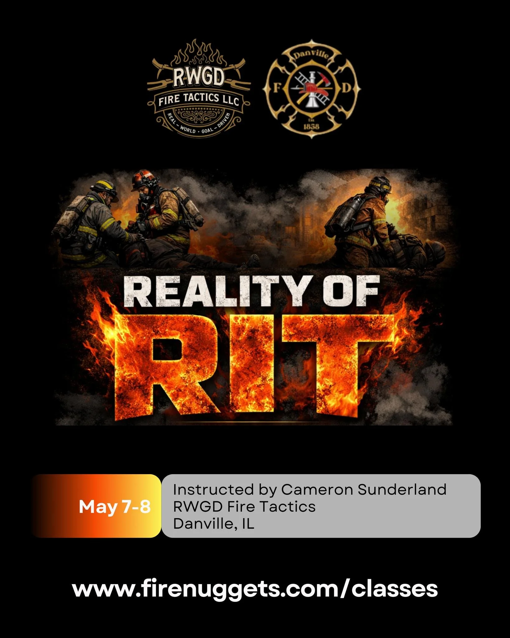 RWGD Fire Tactics is making their way to Danville, IL to present:

REALITY OF RIT
May 7-8, 2026

This is a 2-day, real-world Rapid Intervention Team program that prepares firefighters for true firefighter-down incidents (not just textbook scenarios) 