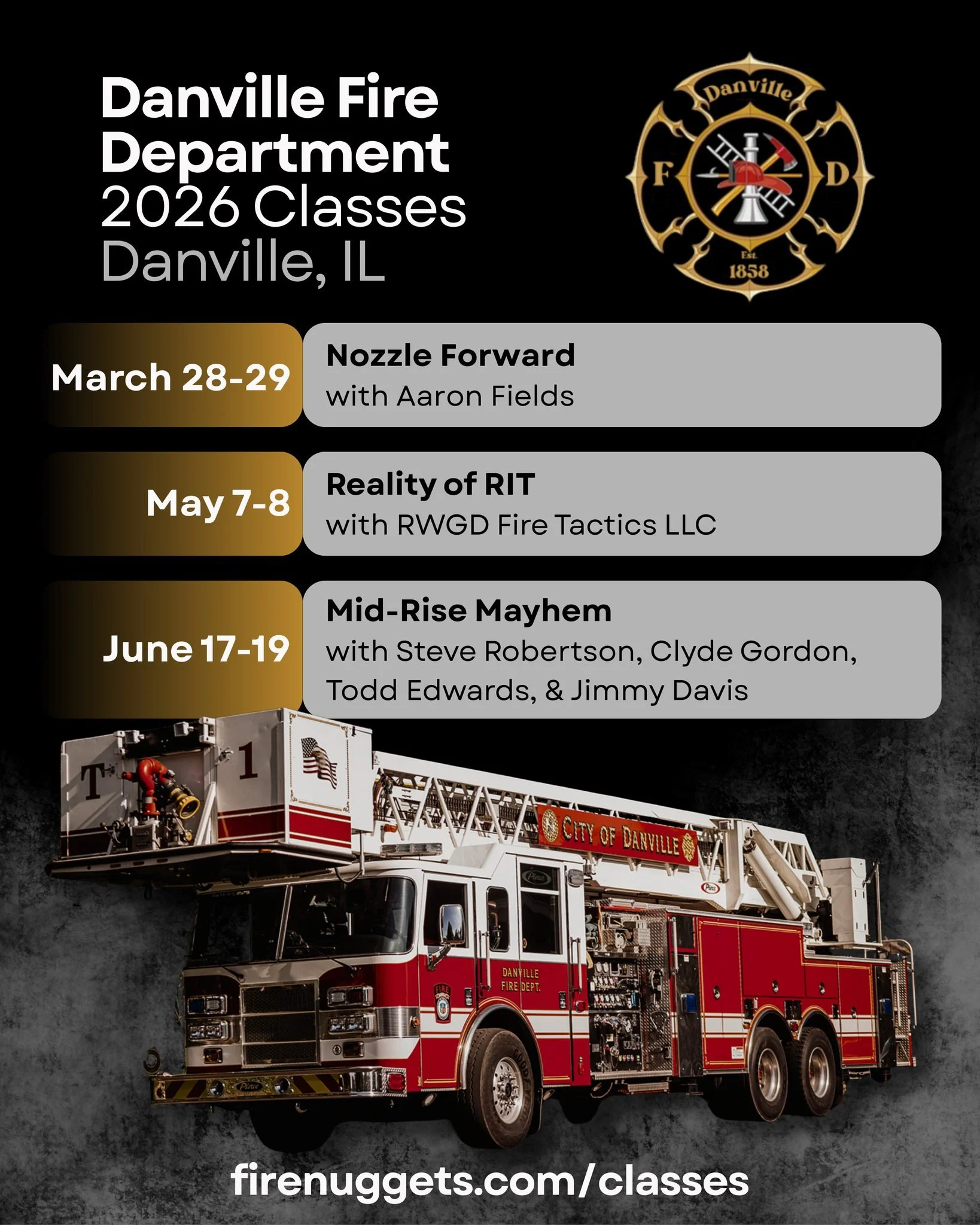 IL - Check out our current lineup with Danville, IL! We just opened Nozzle Forward for public registrations. Find this class and the others on our website &amp; be on watch for more coming from Danville in the very near future. 🔥

@danvillefd 
https
