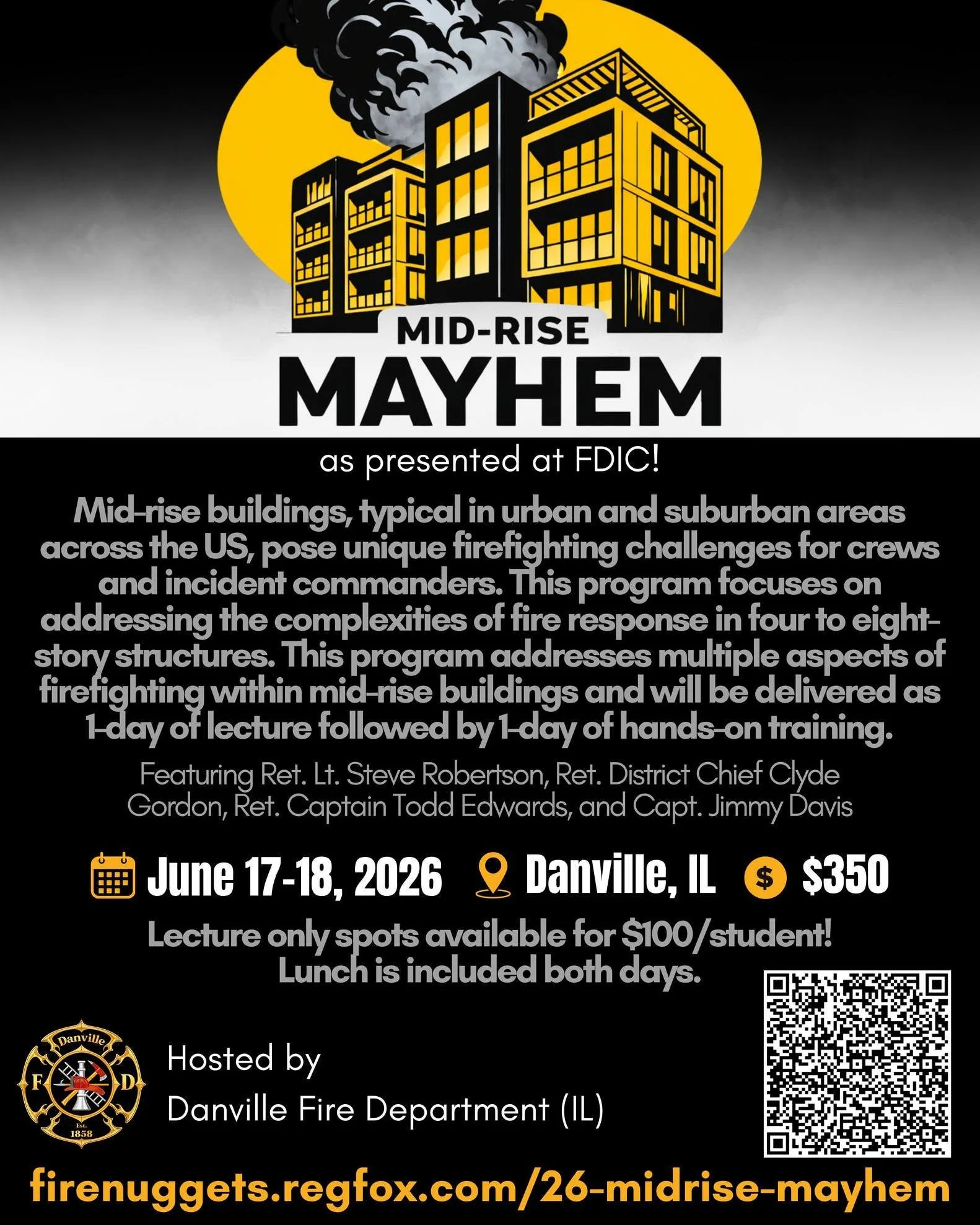 📍East Central Illinois and West Central Indiana!

Danville, IL is hosting Mid-Rise Mayhem, as instructed at FDIC! This features some distinguished fire service instructors including Steve Robertson, Clyde Gordon, Todd Edwards, and Jimmy Davis. 

Thi