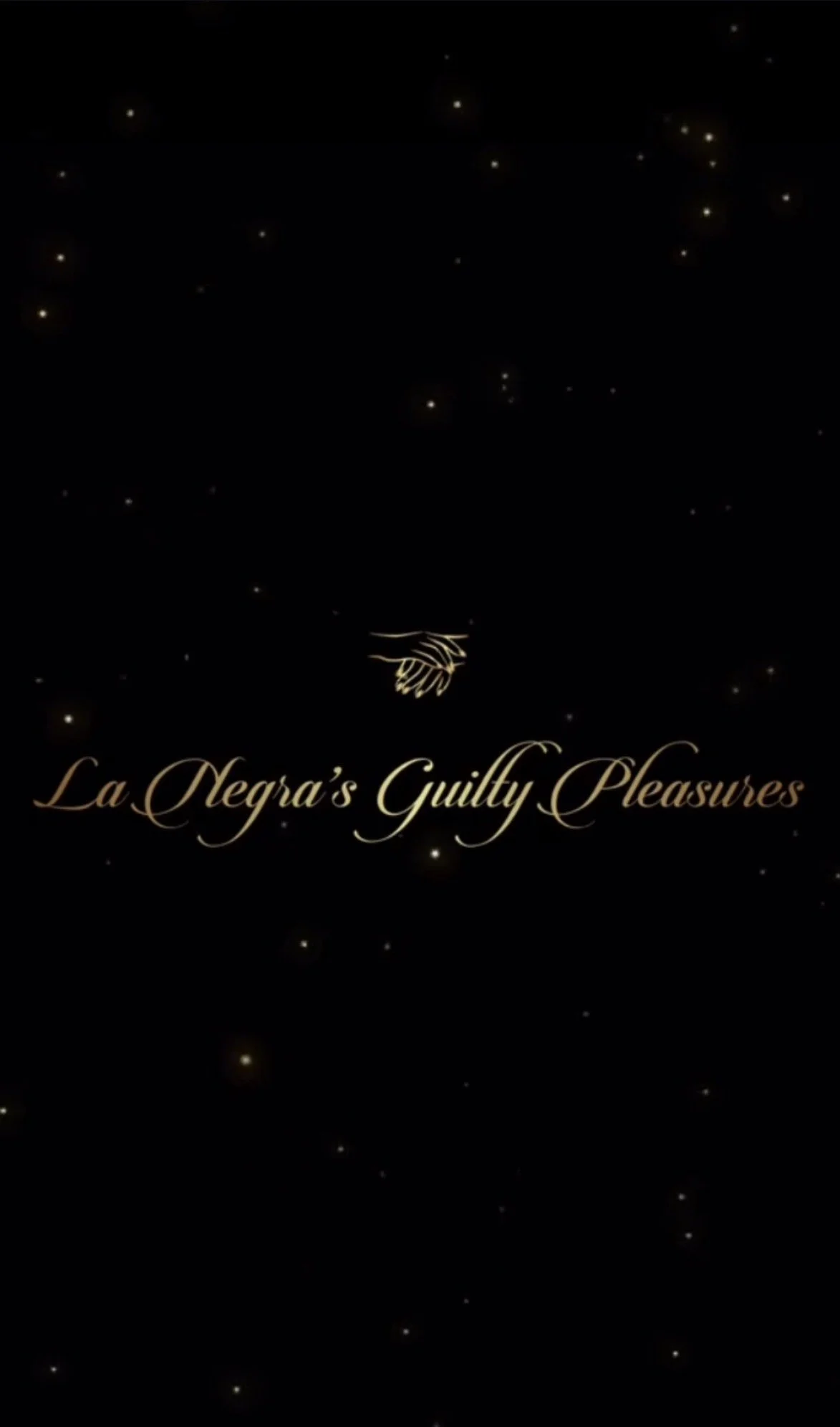 La Negra’s Guilty Pleasures 