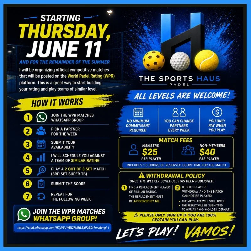 🎾 WPR Competitive Match Play at The Sports Haus 🎾

Starting Thursday, June 11and continuing throughout the summer, I will be organizing official competitive matches that will be posted on the World Padel Rating (WPR) platform.

This is a great oppo