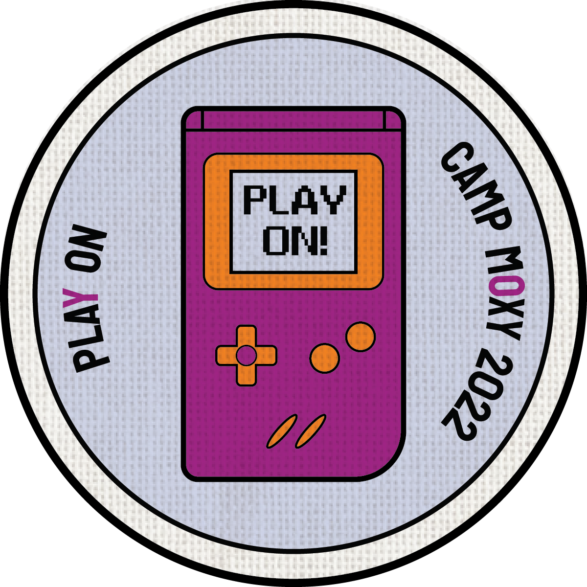 A circular badge featuring a pixelated graphic of a pink handheld gaming device with an orange screen displaying "PLAY ON!" and control buttons. The badge has the text "PLAY ON" on the left side and "CAMP MOXY 2022" on the right side.