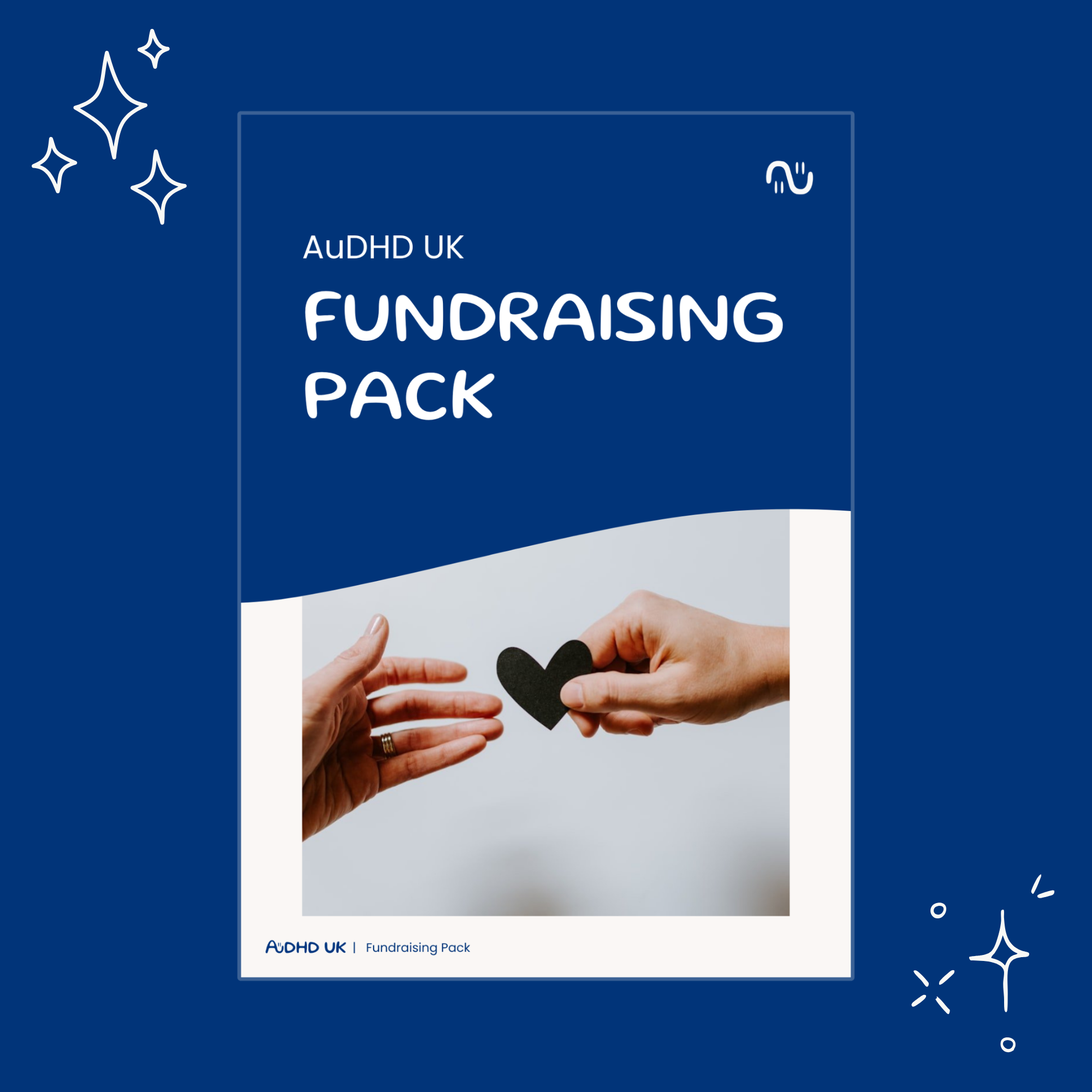 A fundraising pack for AuDHD UK with a blue cover, white text, and images of hands exchanging a black heart-shaped cutout.