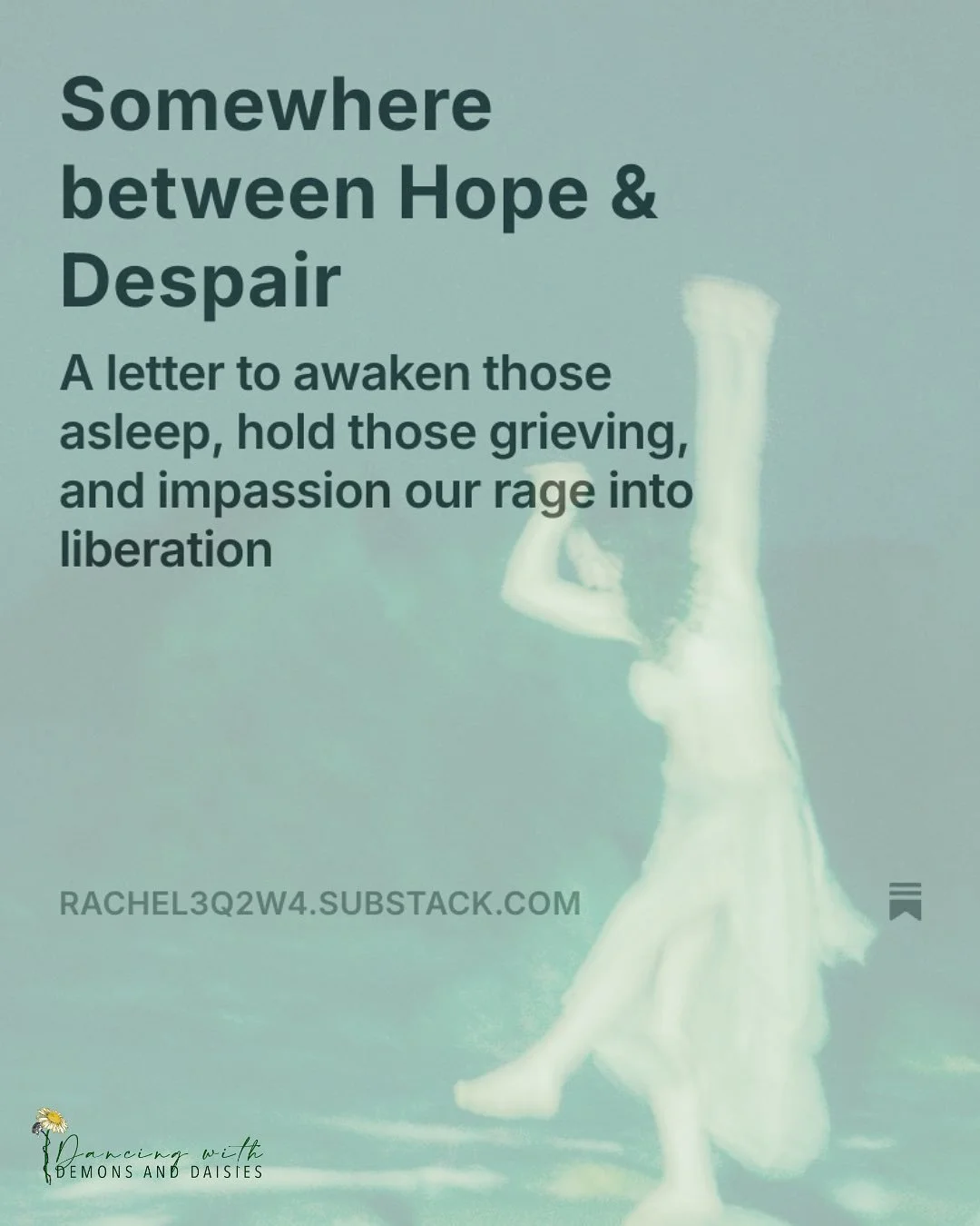 𖤓SOMEWHERE BETWEEN HOPE &amp; DESPAIR: A letter to awaken those asleep, hold those grieving, and impassion our rage into liberation.𖤓

I wrote this piece the other week during another peak of world insanity&mdash; in an attempt to find my grounding