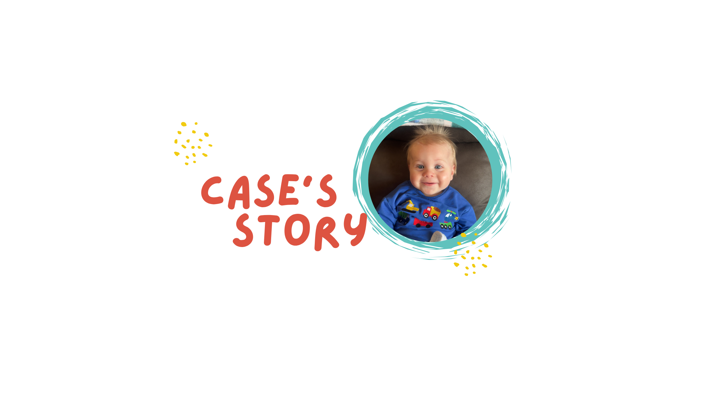 Case’s Story
