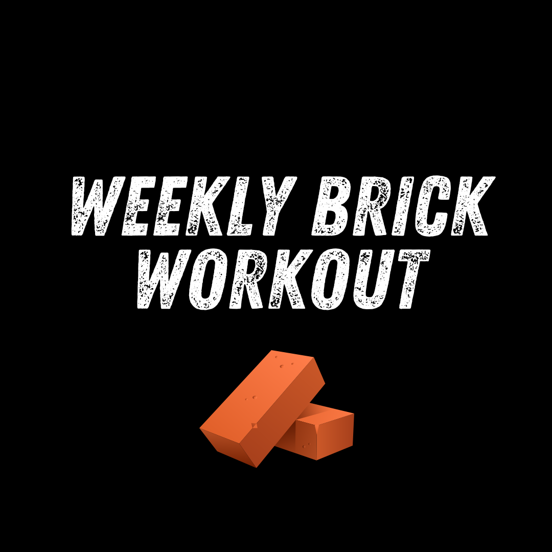 Weekly Brick Workout
