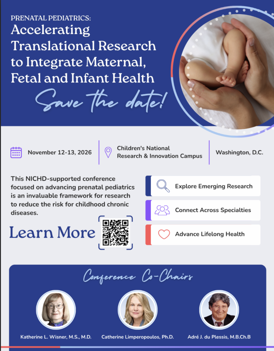Prenatal Pediatrics: Accelerating Translational Research to Integrate Maternal, Fetal and Infant Health  (Copy)