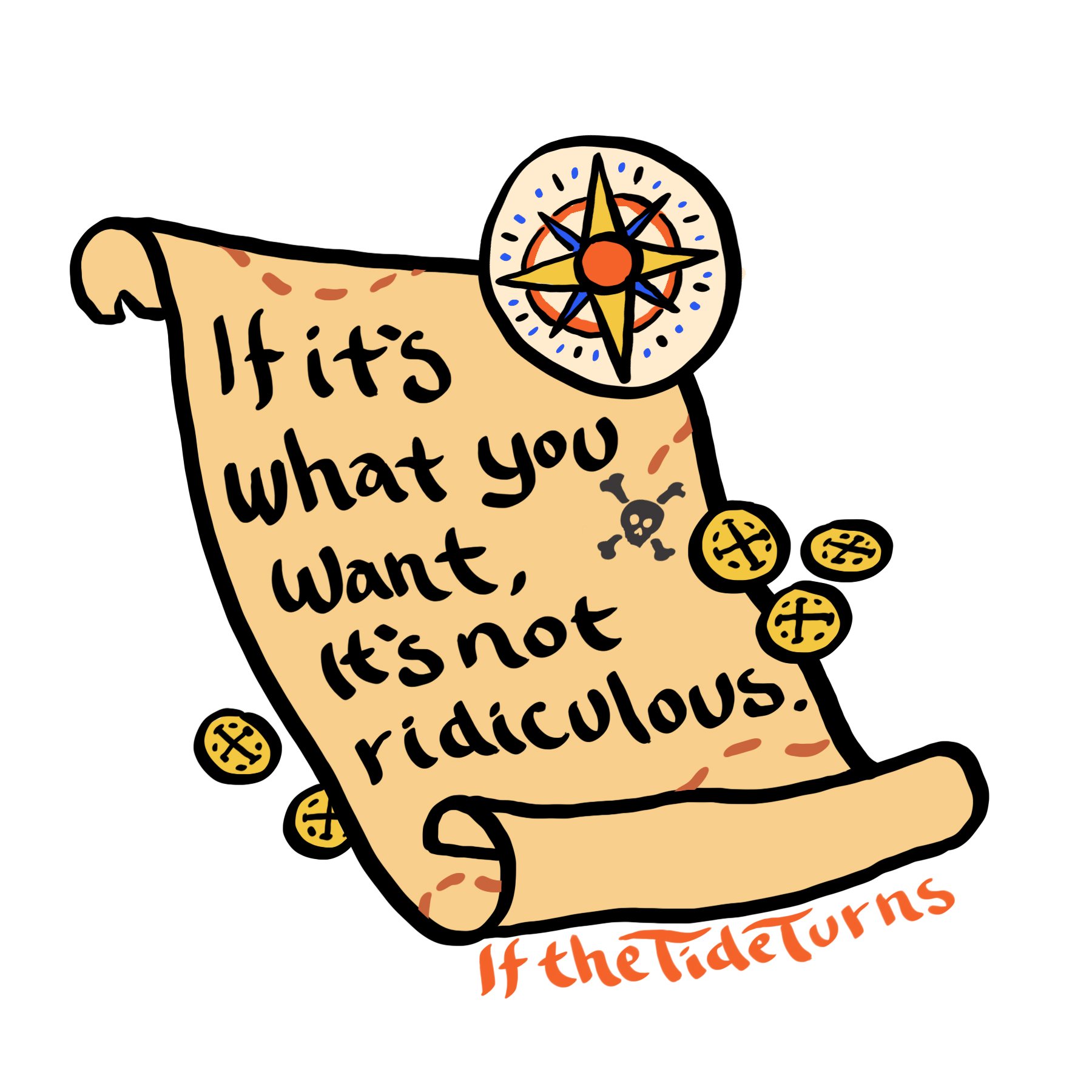 Sticker: "If It's What You Want It's Not Ridiculous" Treasure Map