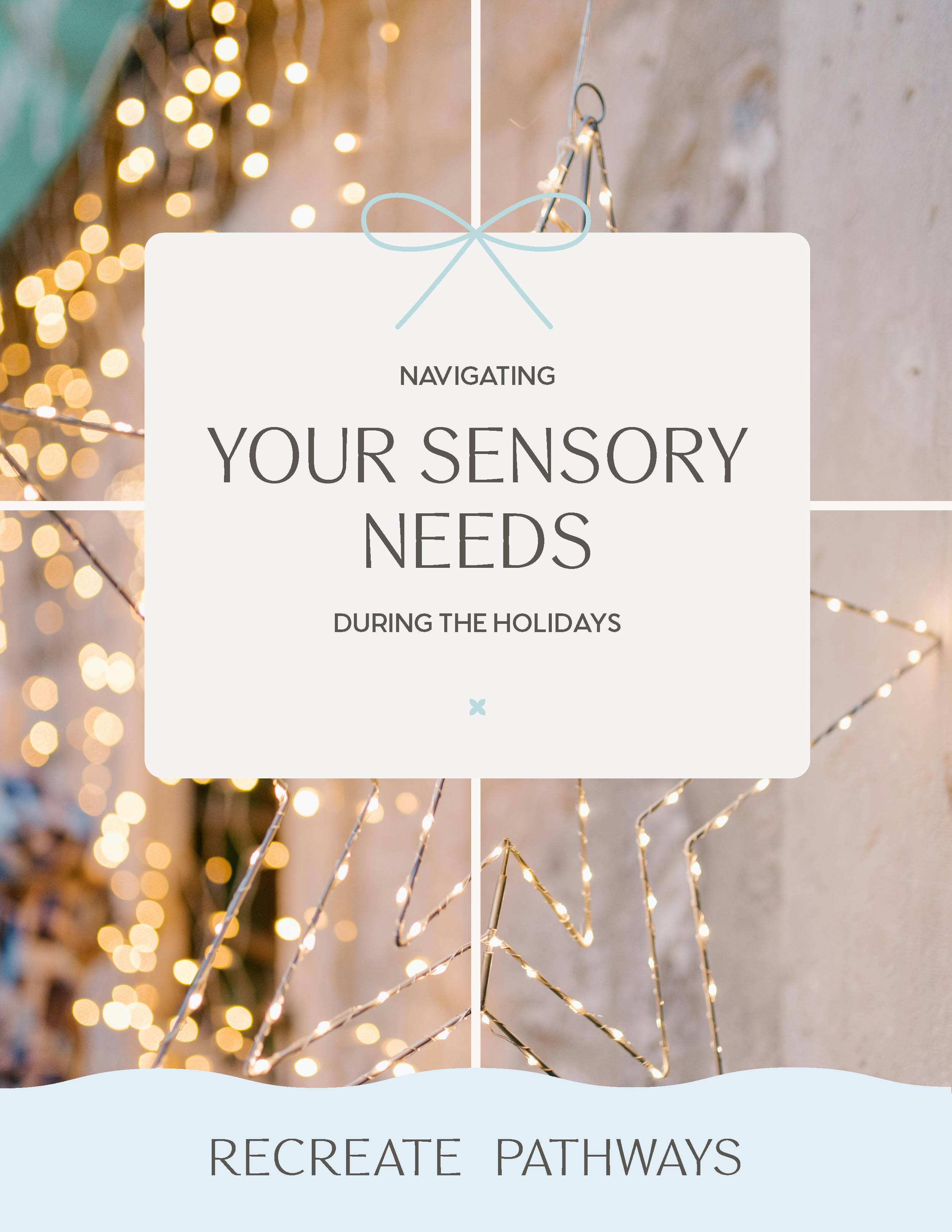Recreate Pathways: Navigating your sensory needs during the holidays